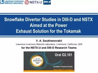 Snowflake Divertor Studies in DIII-D and NSTX Aimed at the Power Exhaust Solution for the Tokamak