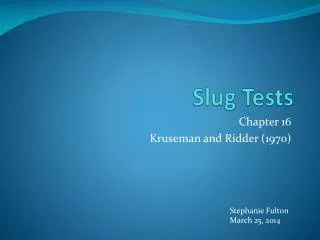 Slug Tests