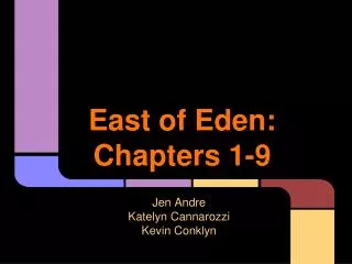 East of Eden: Chapters 1-9