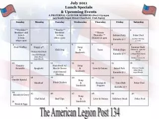 July 2011 Lunch Specials &amp; Upcoming Events A FRATERNAL CLUB FOR MEMBERS (801) 773-9419