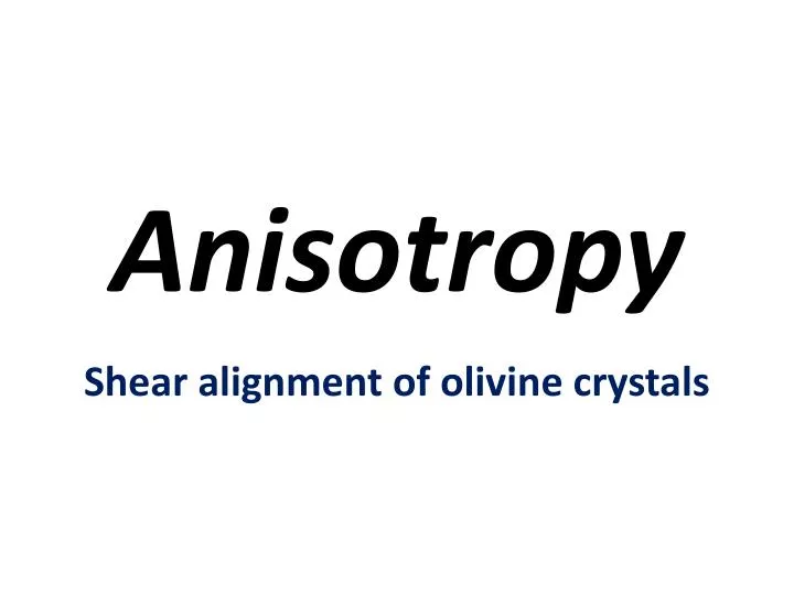 anisotropy