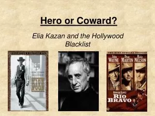 Hero or Coward?