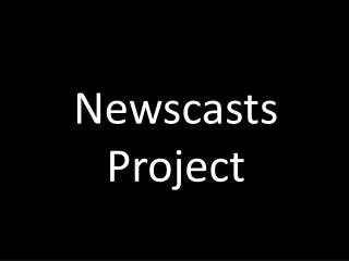 Newscasts Project