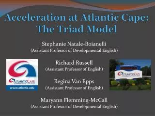 Acceleration at Atlantic Cape: The Triad Model