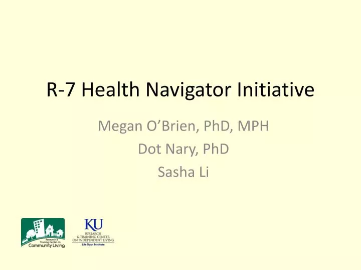 r 7 health navigator initiative