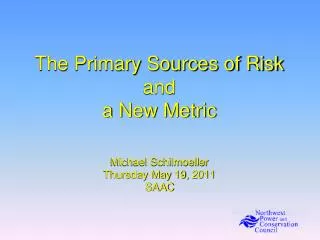 The Primary Sources of Risk and a New Metric