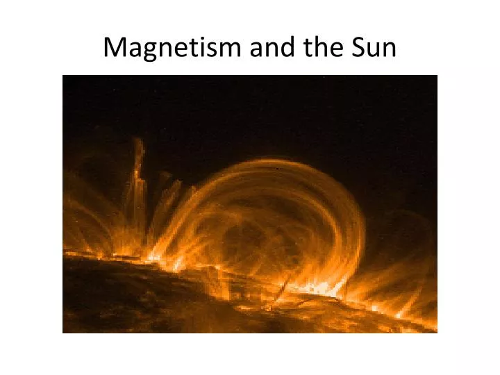 magnetism and the sun