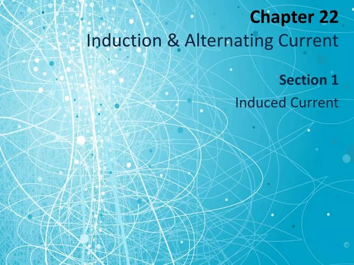 chapter 22 induction alternating current