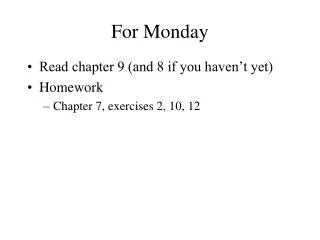 For Monday