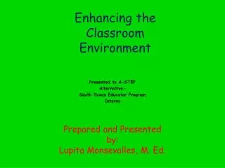 Enhancing the Classroom Environment