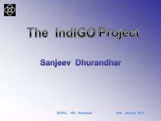The IndIGO Project