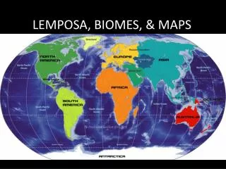 LEMPOSA, BIOMES, &amp; MAPS