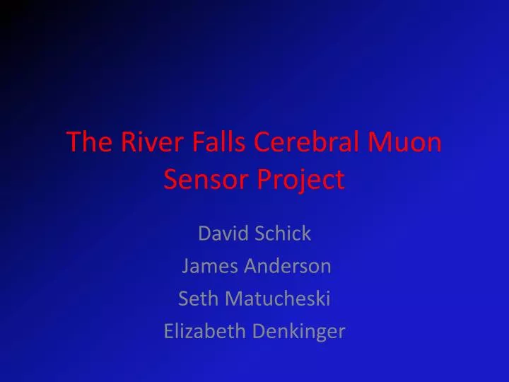 the river falls cerebral muon sensor project