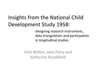 Insights from the National Child Development Study 1958: