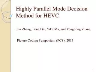 Highly Parallel Mode Decision Method for HEVC