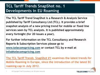 The TCL Tariff Trend SnapShot is a Research &amp; Analysis Service