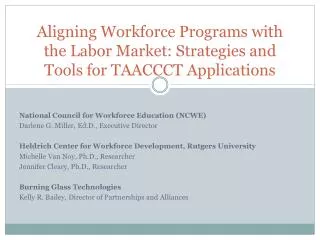 Aligning Workforce Programs with the Labor Market: Strategies and Tools for TAACCCT Applications