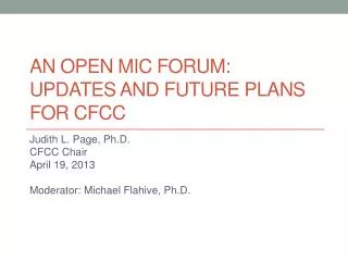 an open mic forum updates and future plans for cfcc