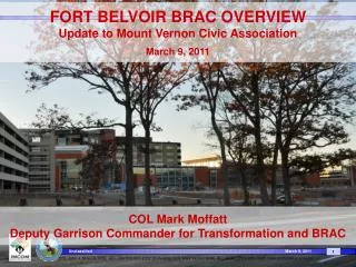 FORT BELVOIR BRAC OVERVIEW Update to Mount Vernon Civic Association March 9, 2011