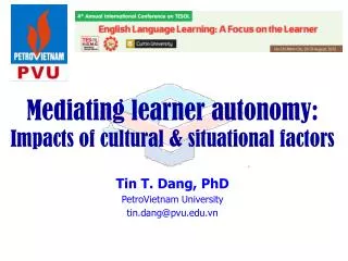 Mediating learner autonomy: Impacts of cultural &amp; situational factors