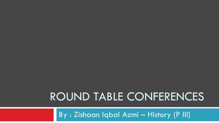 round table conferences