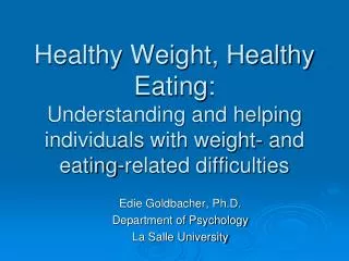 Edie Goldbacher, Ph.D. Department of Psychology La Salle University