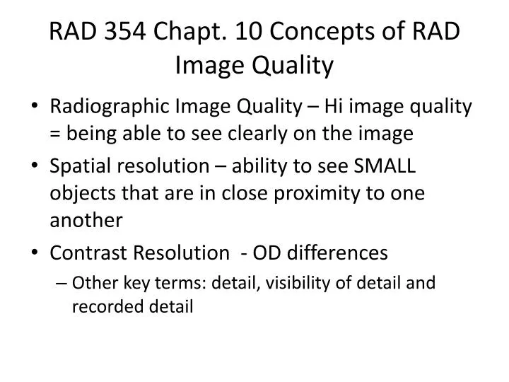 rad 354 chapt 10 concepts of rad image quality