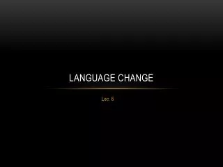 Language Change