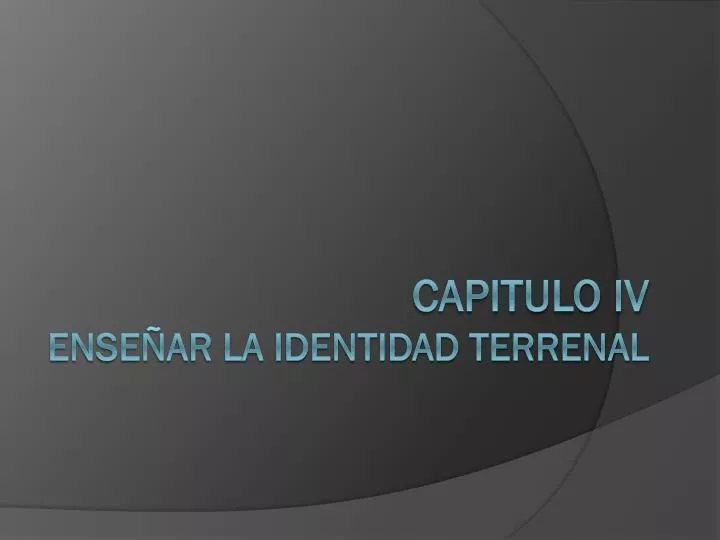 capitulo iv ense ar la identidad terrenal