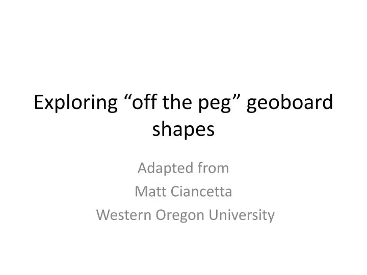 exploring off the peg geoboard shapes