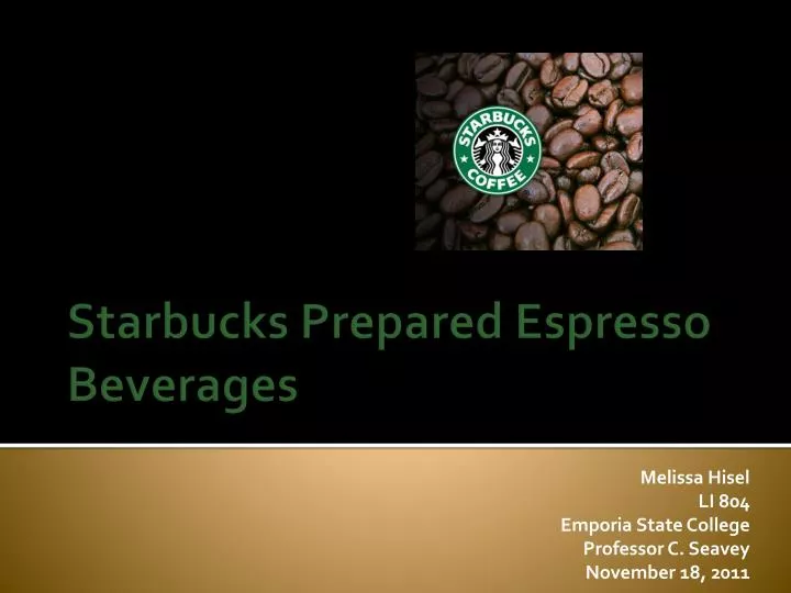starbucks prepared espresso beverages