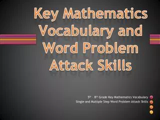 Key Mathematics Vocabulary and Word Problem Attack Skills