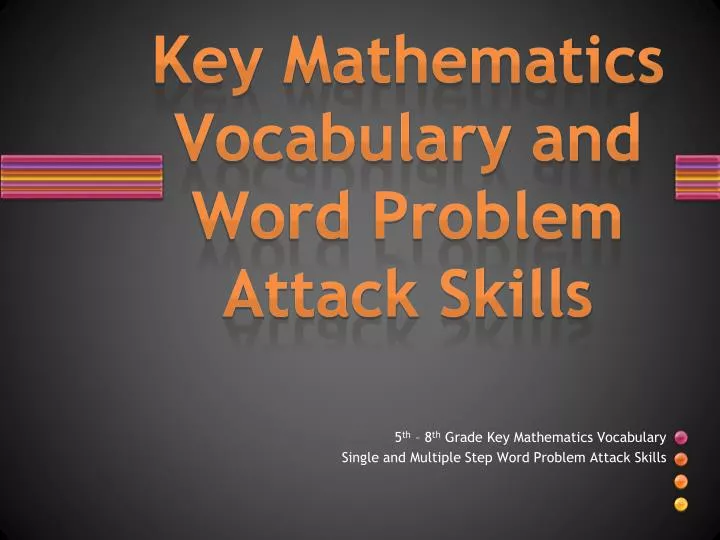 key mathematics vocabulary and word problem attack skills