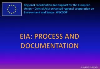 EIA: PROCESS AND DOCUMENTATION