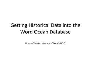 Getting Historical Data into the Word Ocean Database