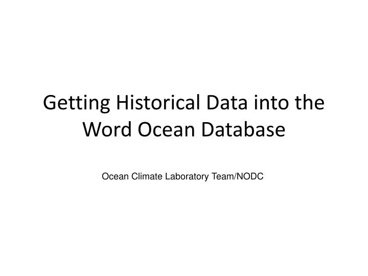 getting historical data into the word ocean database