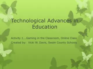 Technological Advances in Education