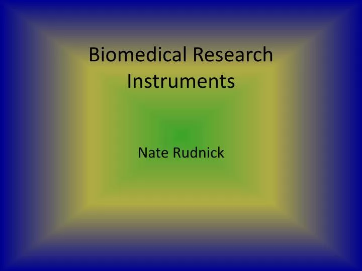 biomedical research instruments
