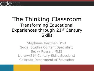 The Thinking Classroom Transforming Educational Experiences through 21 st Century Skills