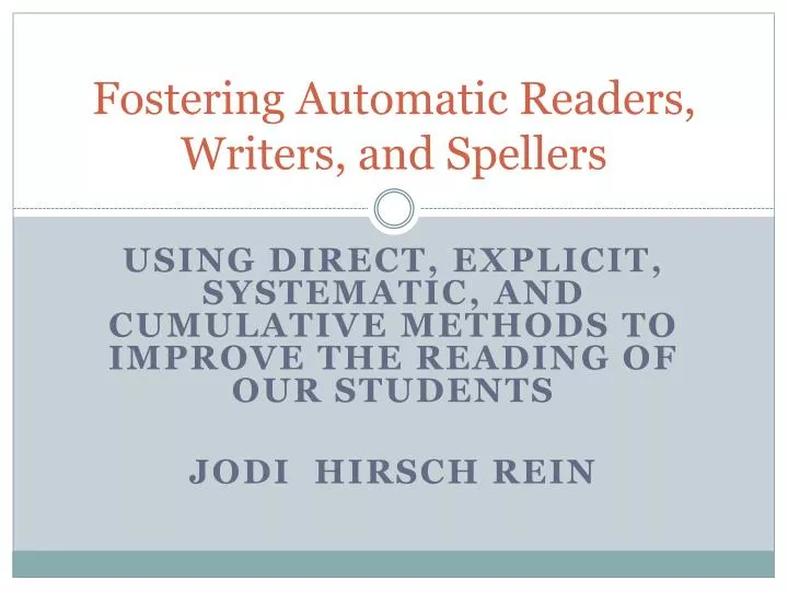 fostering automatic readers writers and spellers