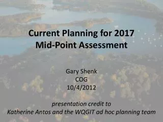 Current Planning for 2017 Mid-Point Assessment