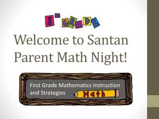 Welcome to Santan Parent Math Night!