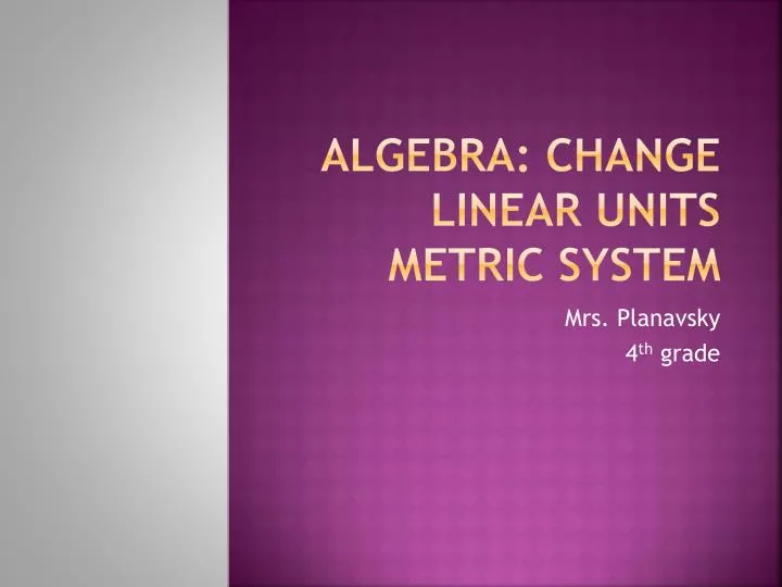 algebra change linear units metric system