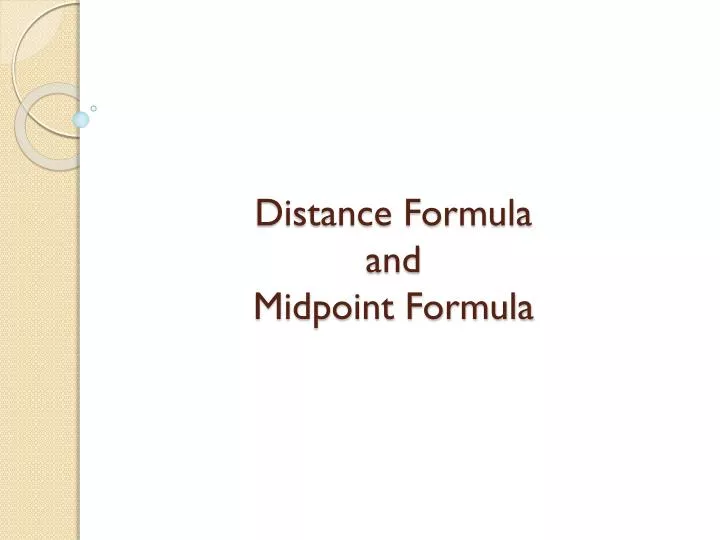 distance formula and midpoint formula