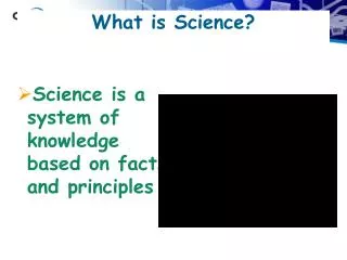 What is Science?