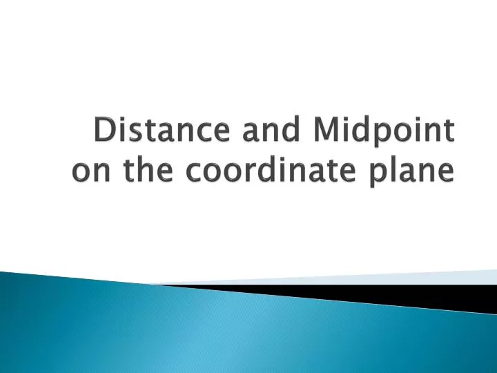 distance and midpoint on the coordinate plane