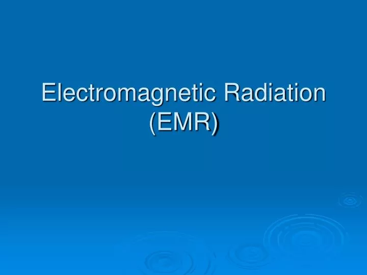 electromagnetic radiation emr