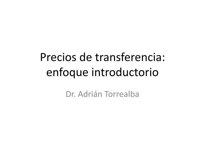 precios de transferencia enfoque introductorio