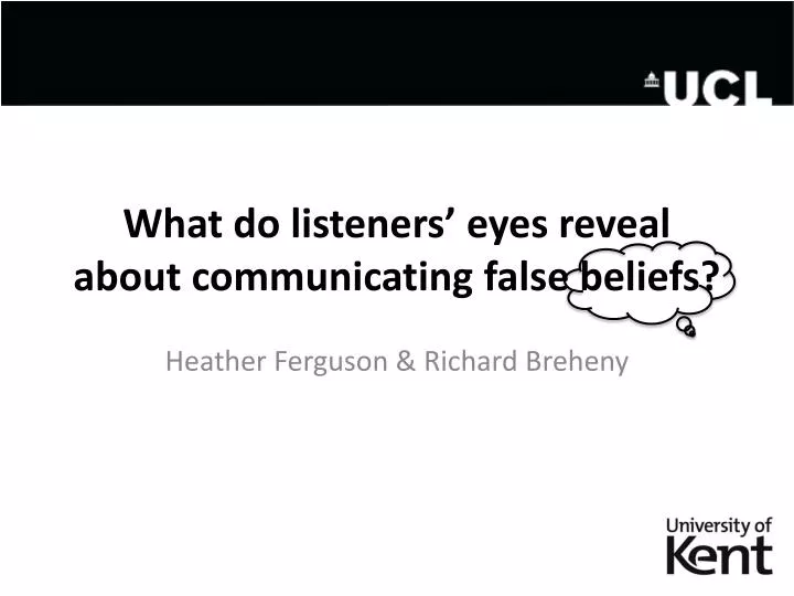 what do listeners eyes reveal about communicating false beliefs