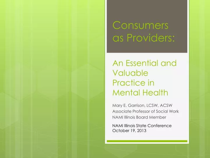 consumers as providers an essential and valuable practice in mental health